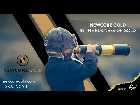Newcore Gold - In the Business of Gold