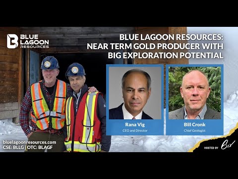 Blue Lagoon Resources: Near Term Gold Producer With Big Exploration Potential