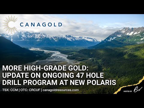 More High-Grade Gold: Update on Ongoing 47 Hole Drill Program at New Polaris