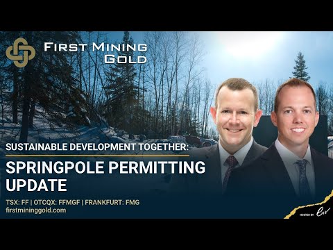 Sustainable Development Together: Springpole Permitting Update