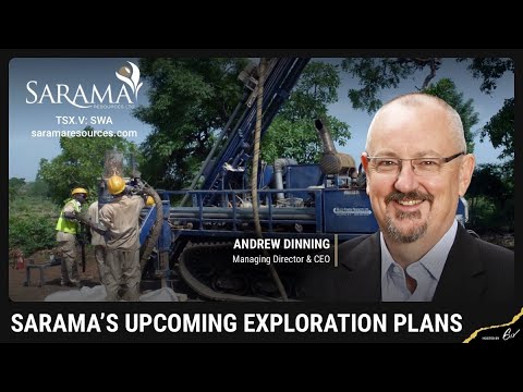 Sarama’s Upcoming Exploration Plans