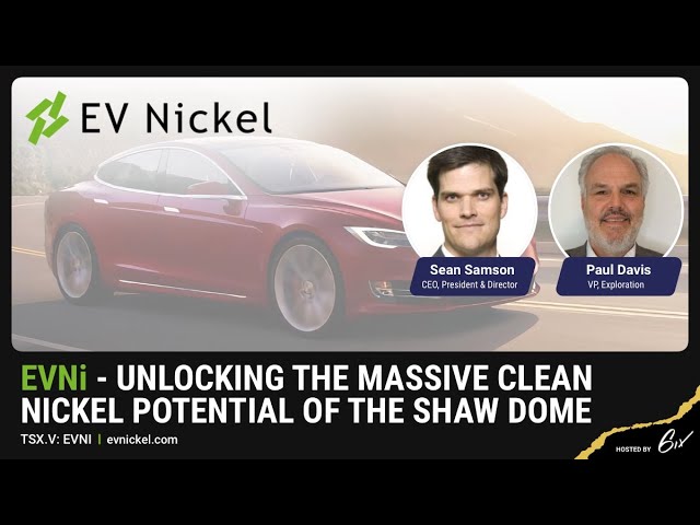 EVNi- Unlocking the Massive Clean Nickel Potential of the Shaw Dome