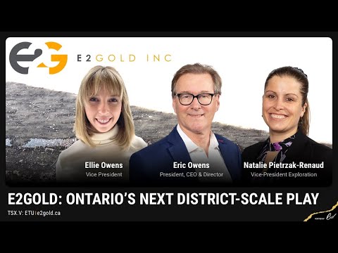 E2Gold: Ontario’s Next District Scale Play