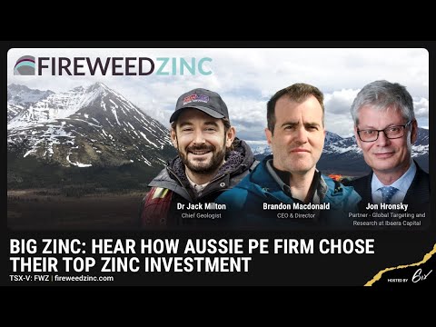 BIG ZINC: Hear How Aussie PE Firm Chose Their Top Zinc Investment