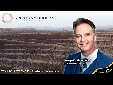 Arizona Sonoran Discusses $35 Million Financing, including Strategic Investment by Rio Tinto