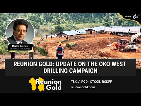 Reunion Gold: Update on the Oko West Drilling Campaign
