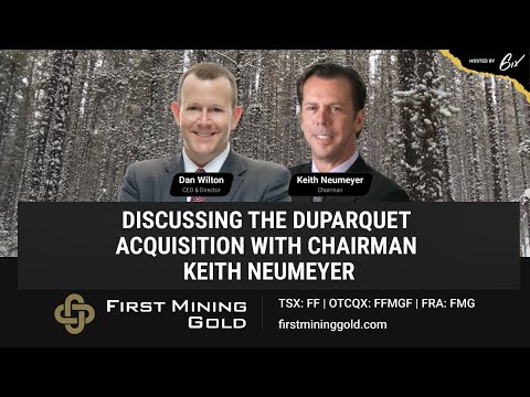 Discussing the Duparquet Acquisition with Chairman Keith Neumeyer
