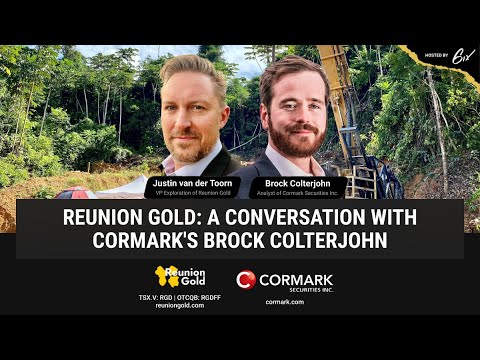 Reunion Gold: A Conversation With Cormarks Brock Colterjohn