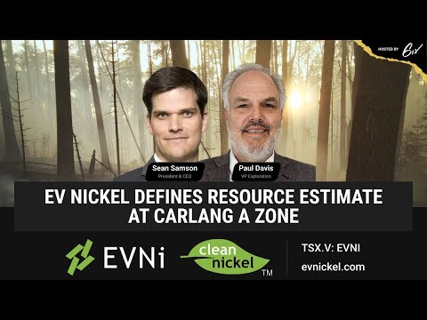 EV Nickel Defines Resource Estimate At Carlang A Zone