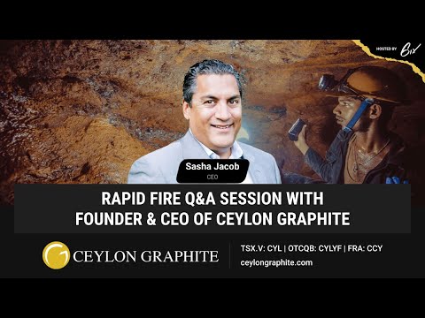 Rapid Fire Q&A Session With Founder & CEO of Ceylon Graphite