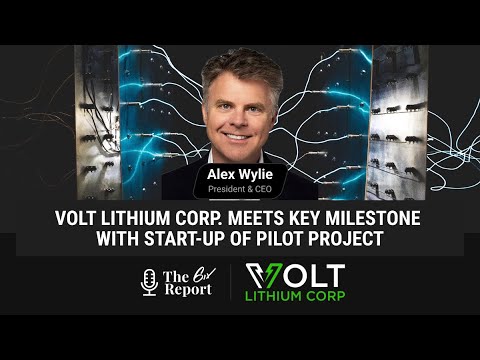 The 6ix Report - Volt Lithium Corp. Meets Key Milestone With Start-up Of Pilot Project
