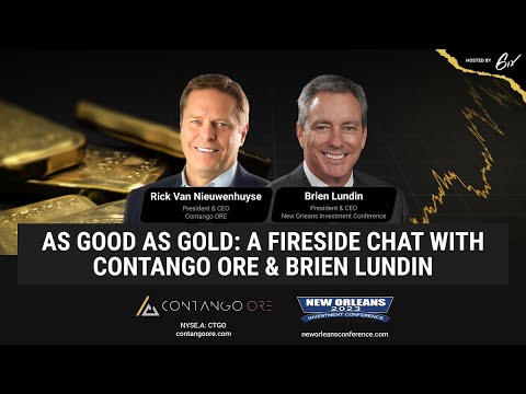 As Good as Gold: A Fireside Chat With Contango ORE & Brien Lundin