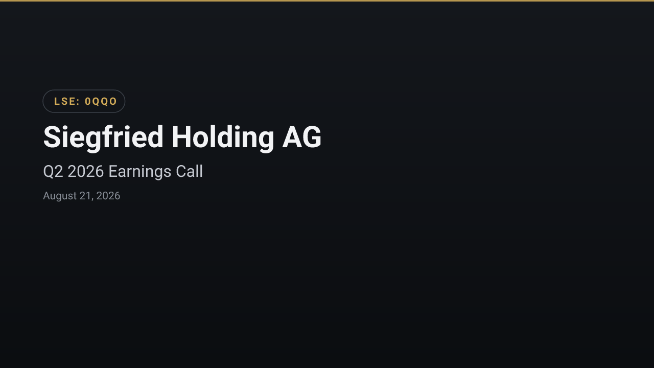 Siegfried Holding AG (0QQO) Q2 2026 Earnings Call
