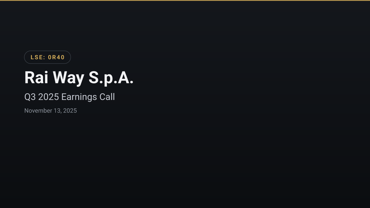 Rai Way S.p.A. (0R40) Q3 2025 Earnings Call
