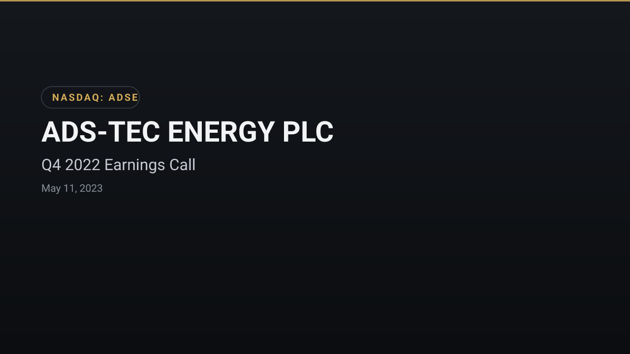 ADS-TEC ENERGY PLC (ADSE) Q4 2022 Earnings Call
