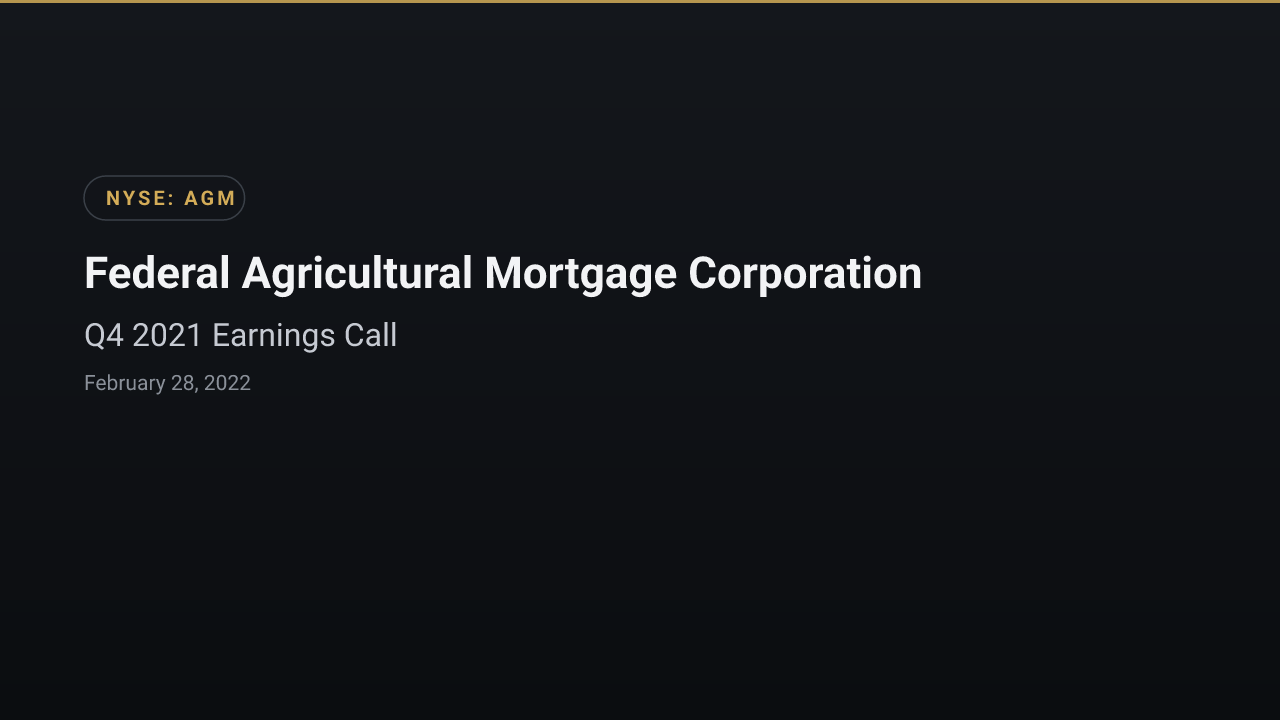 Federal Agricultural Mortgage (NYSE:AGM) Q4 2021 Earnings Call