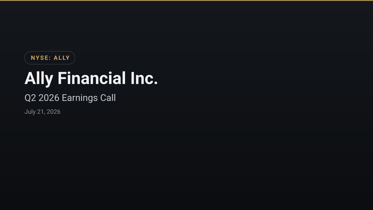 Ally Financial Inc. (ALLY) Q2 2026 Earnings Call