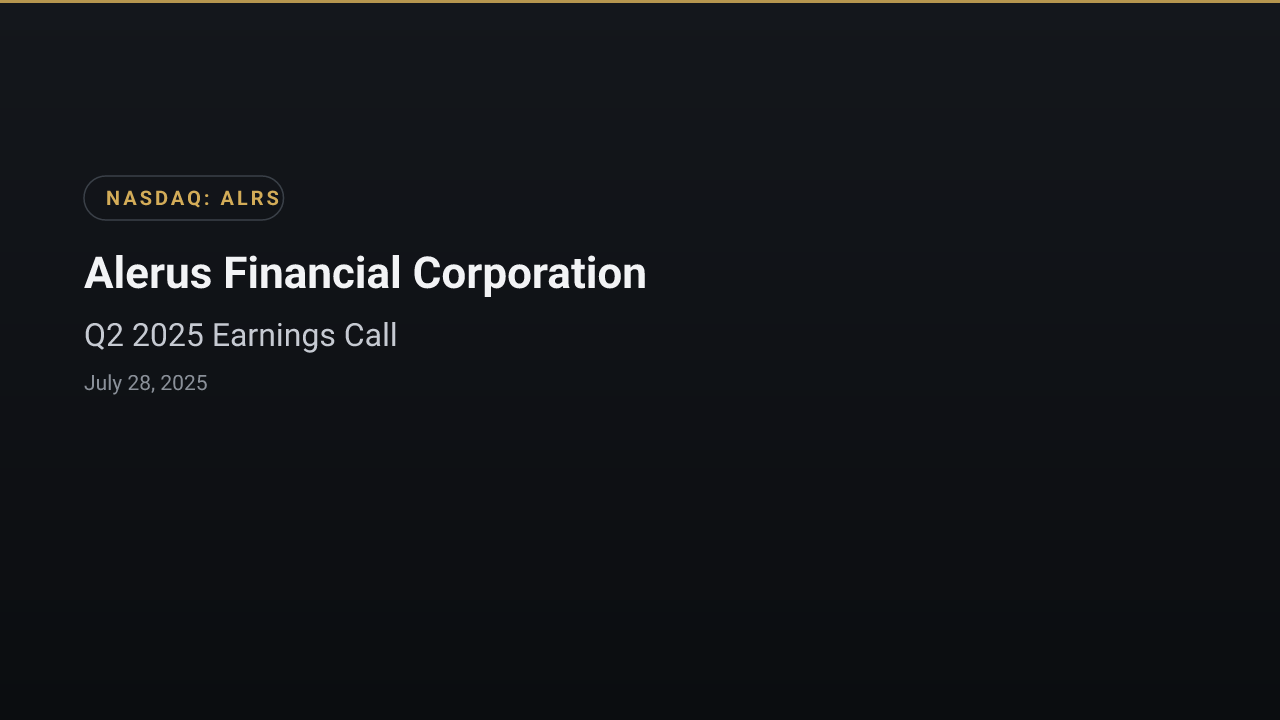 Alerus Financial Corporation (ALRS) Q2 2025 Earnings Call
