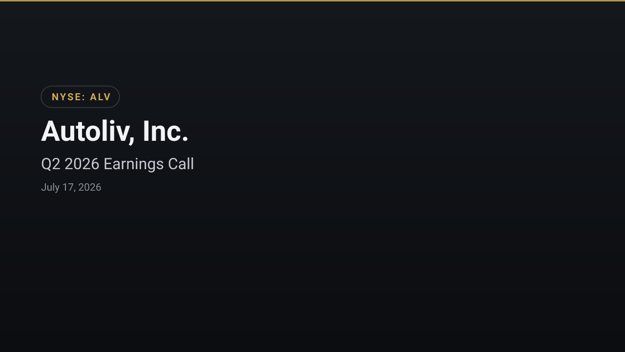 Autoliv, Inc. (ALV) Q2 2026 Earnings Call