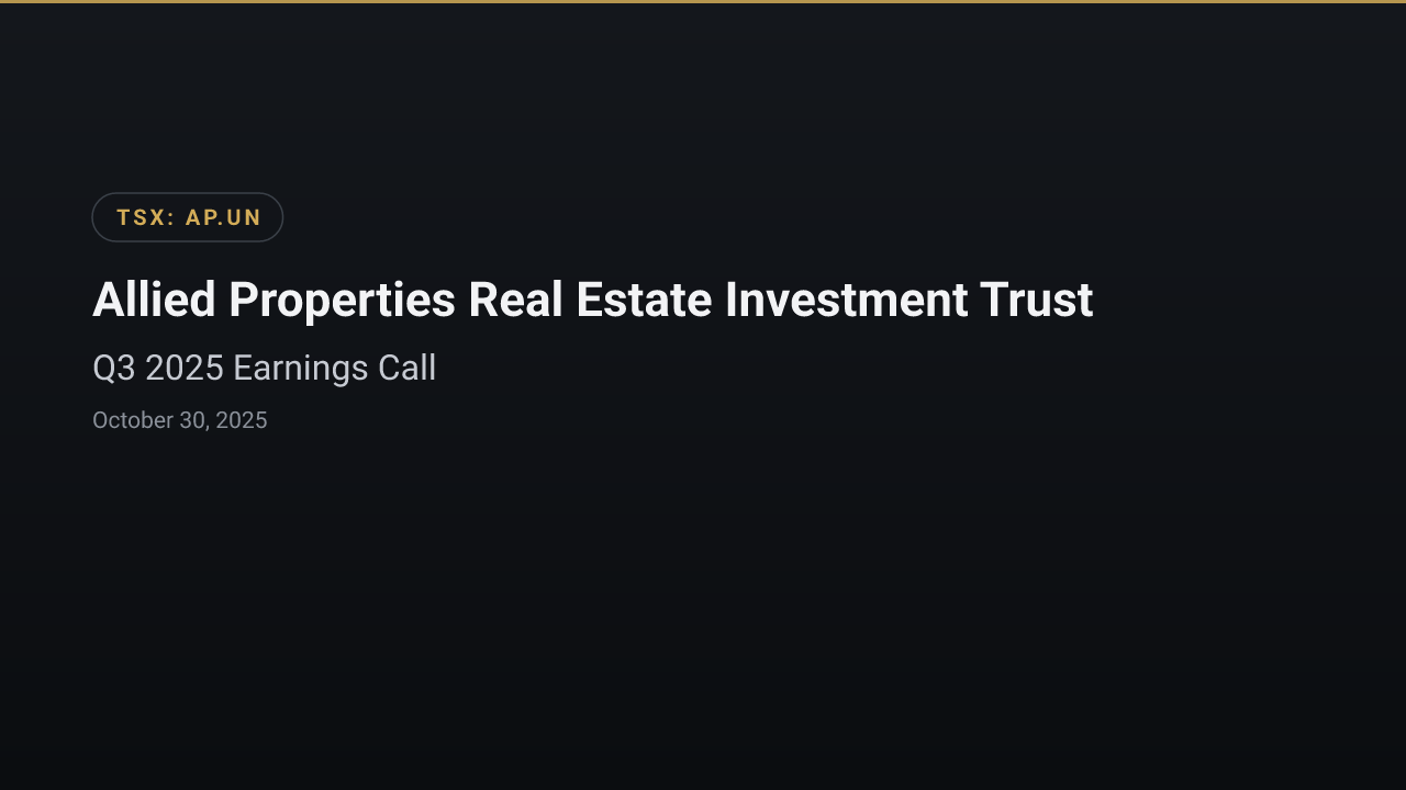Allied Properties Real Estate Investment Trust (AP.UN) Q3 2025 Earnings Call