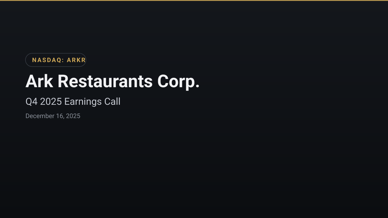Ark Restaurants Corp. (ARKR) Q4 2025 Earnings Call