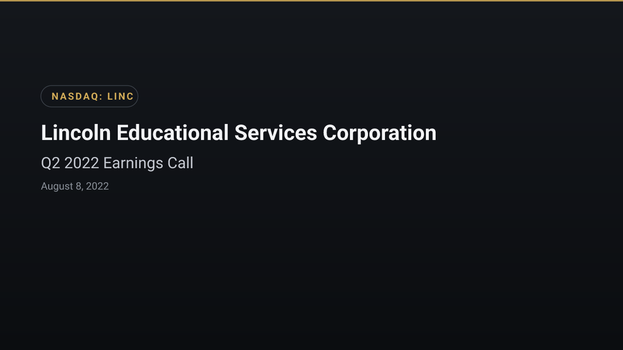 Lincoln Educational Services (NASDAQ:LINC) Q2 2022 Earnings Call