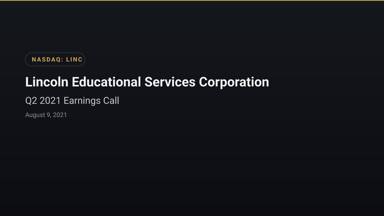Lincoln Educational Services (NASDAQ:LINC) Q2 2021 Earnings Call