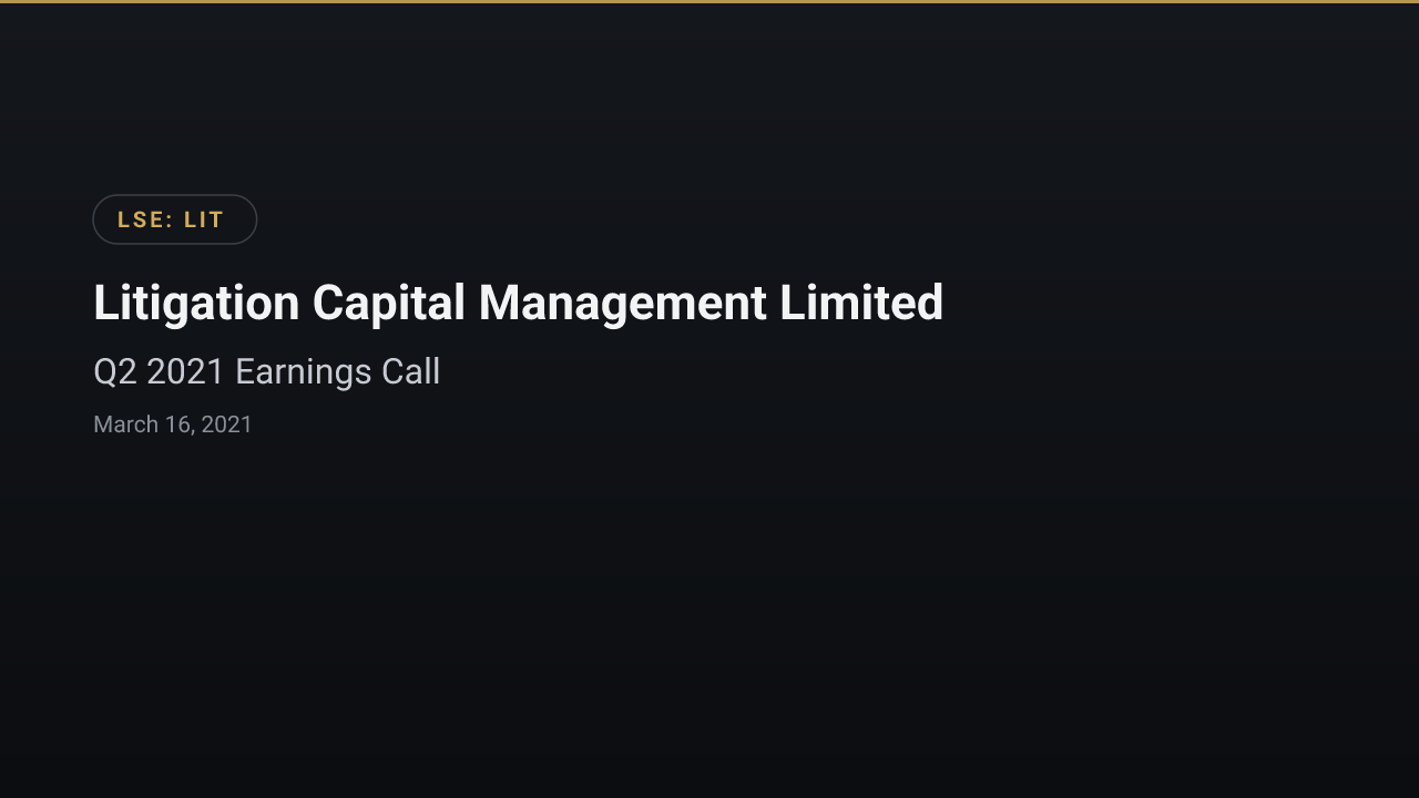 Litigation Capital Management (LSE:LIT) Q2 2021 Earnings Call