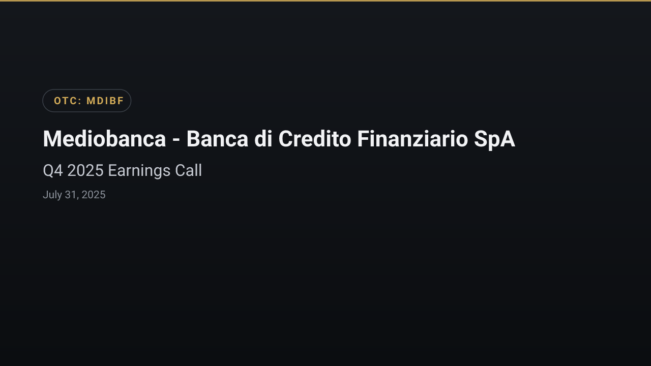 Mediobanca - Banca di Credito Finanziario SpA (MDIBF) Q4 2025 Earnings Call