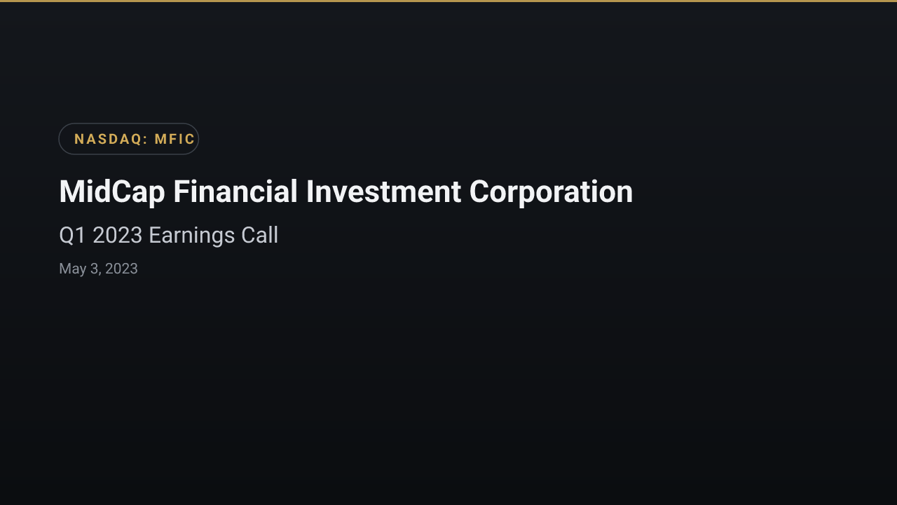 Midcap Financial Investment (NASDAQ:MFIC) Q1 2023 Earnings Call