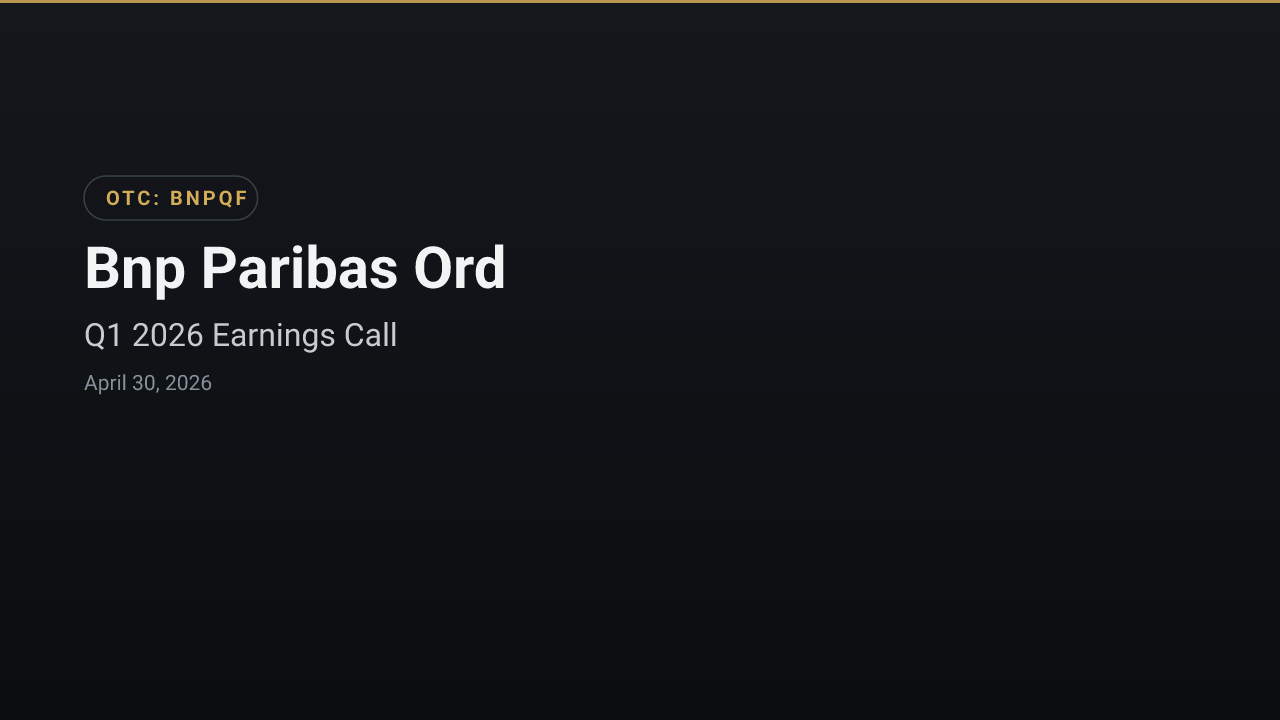 Bnp Paribas Ord (BNPQF) Q1 2026 Earnings Call