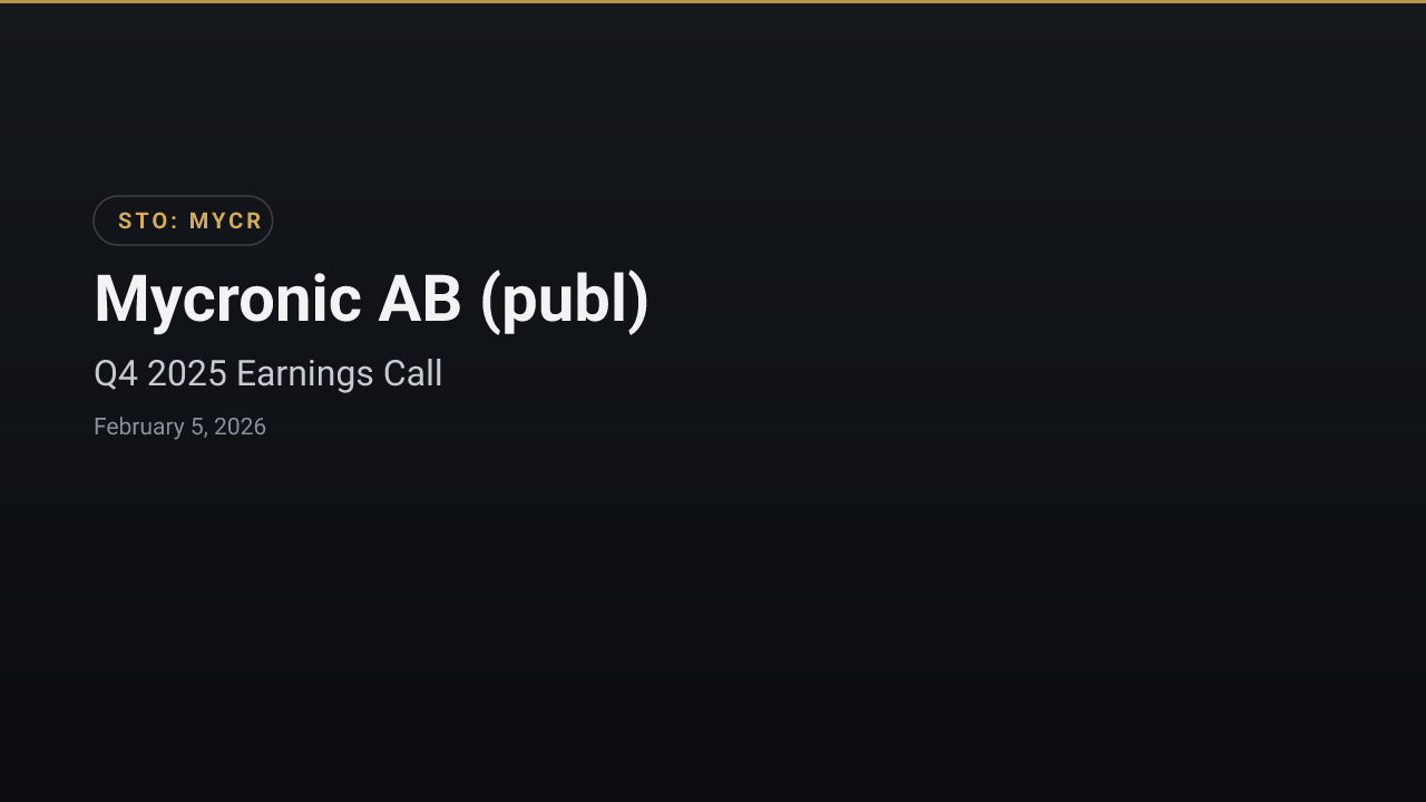 Mycronic AB (publ) (MYCR) Q4 2025 Earnings Call