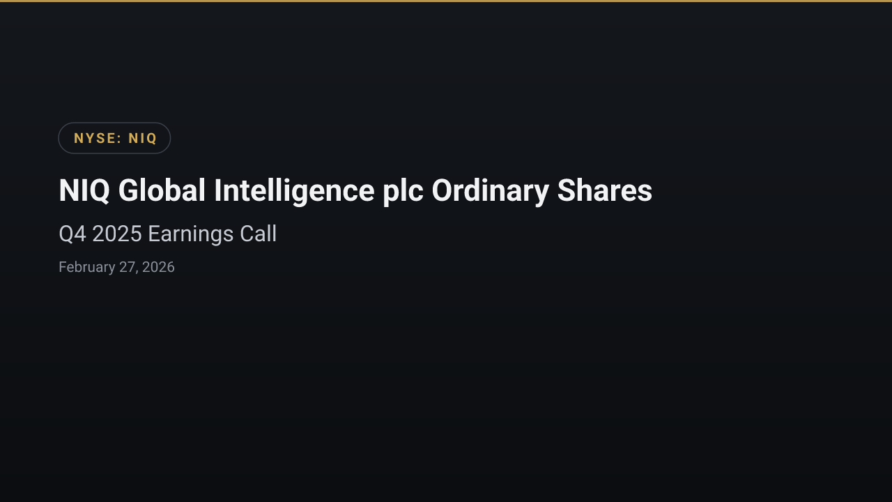 NIQ Global Intelligence plc Ordinary Shares (NIQ) Q4 2025 Earnings Call