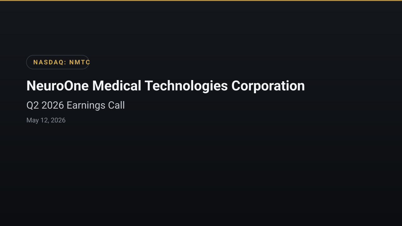 NeuroOne Medical Technologies Corporation (NMTC) Q2 2026 Earnings Call