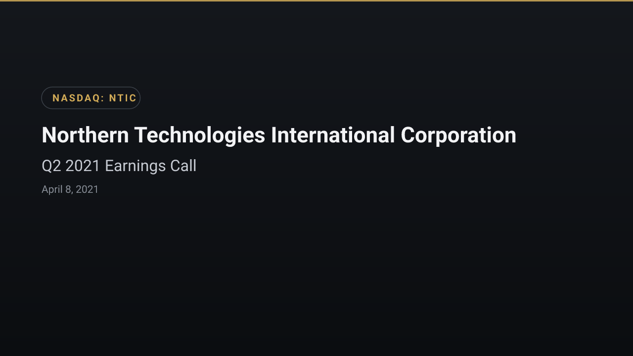 Northern Technologies International (NASDAQ:NTIC) Q2 2021 Earnings Call