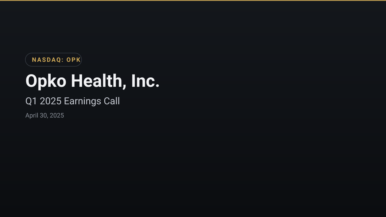 Opko Health, Inc. (OPK) Q1 2025 Earnings Call