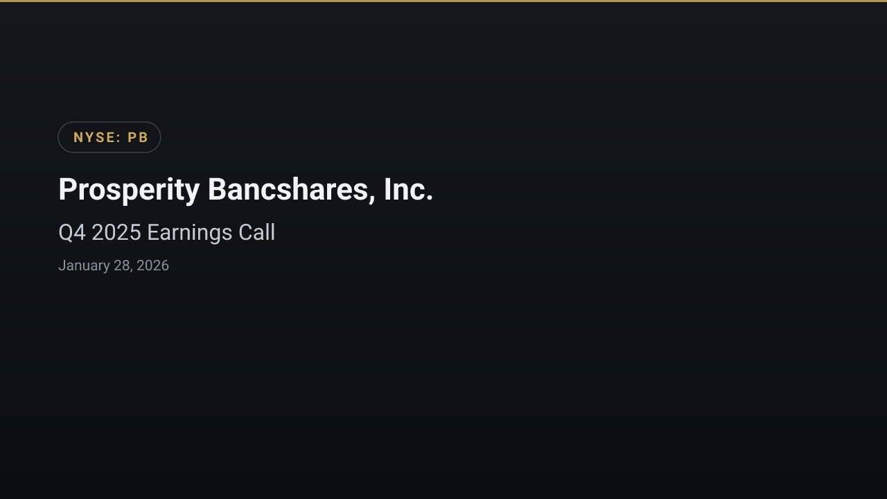 Prosperity Bancshares, Inc. (PB) Q4 2025 Earnings Call