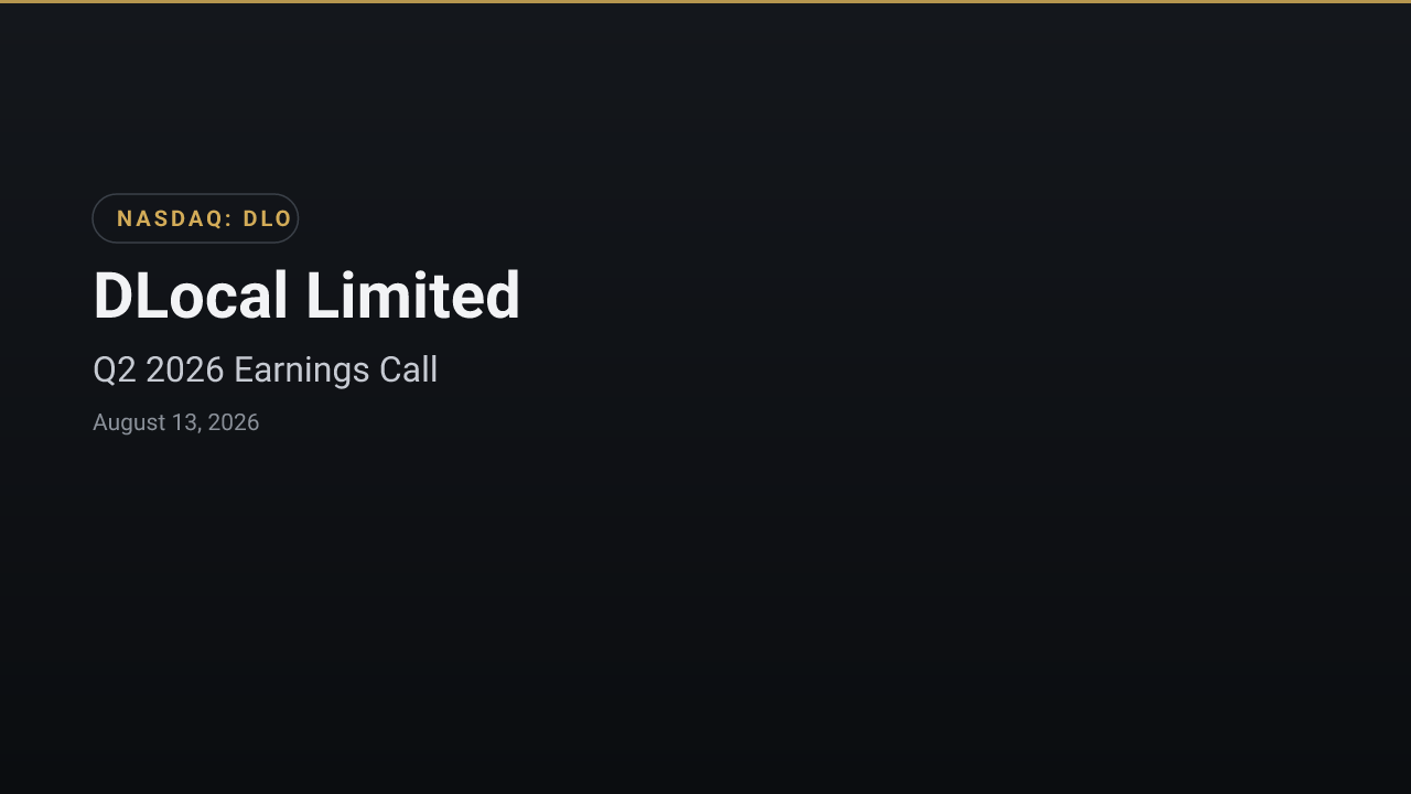 DLocal Limited (DLO) Q2 2026 Earnings Call