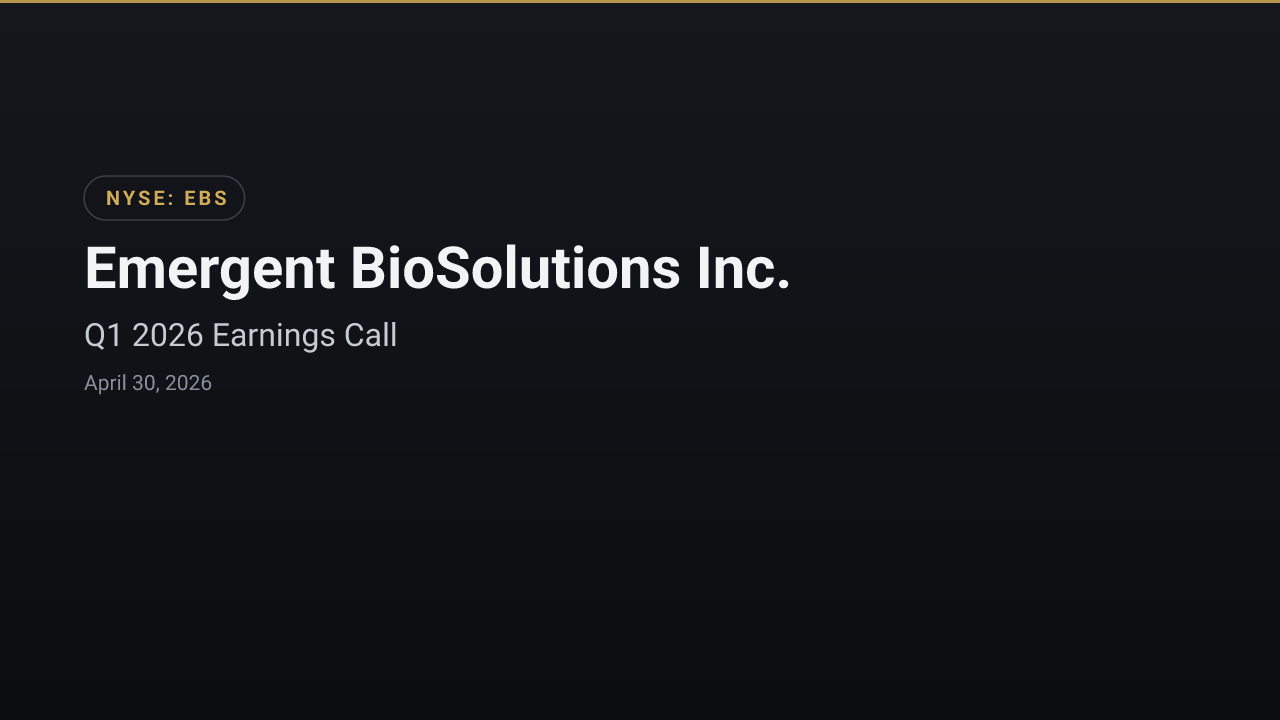 Emergent BioSolutions Inc. (EBS) Q1 2026 Earnings Call
