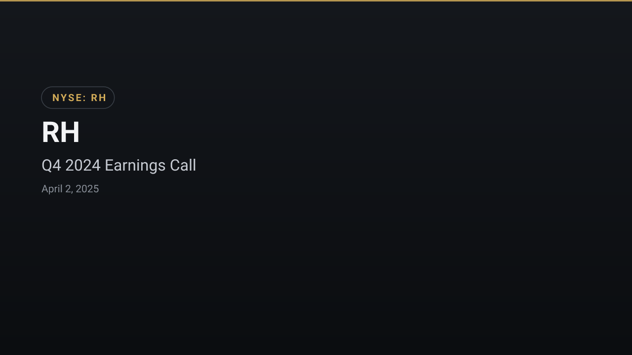 RH (RH) Q4 2024 Earnings Call