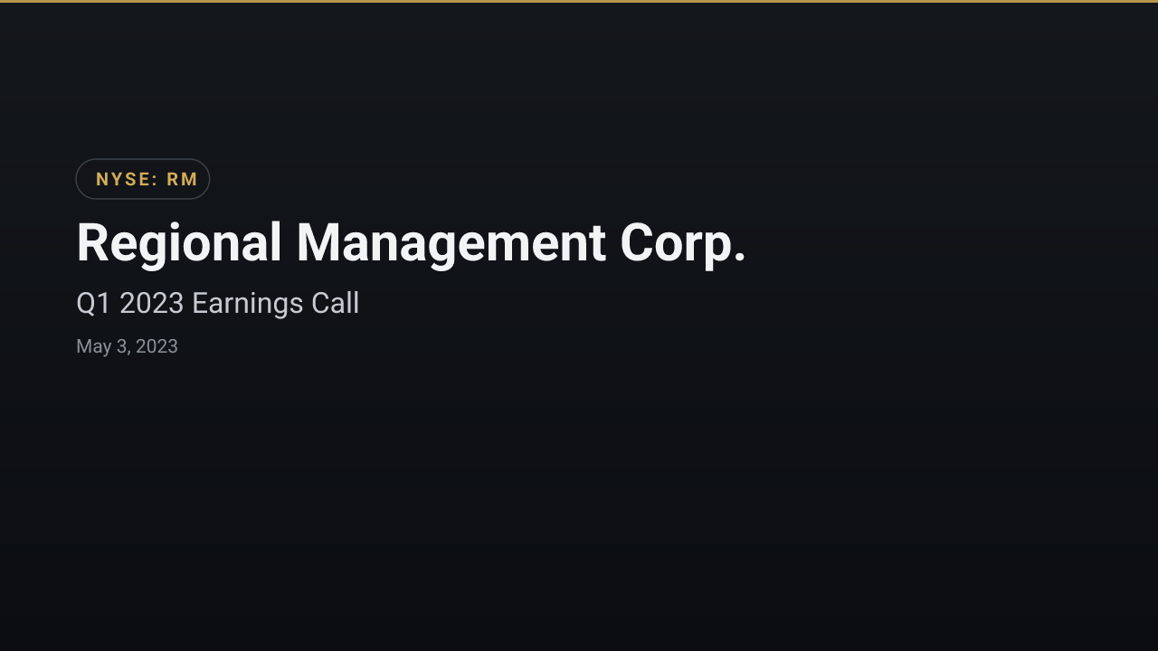Regional Management (NYSE:RM) Q1 2023 Earnings Call
