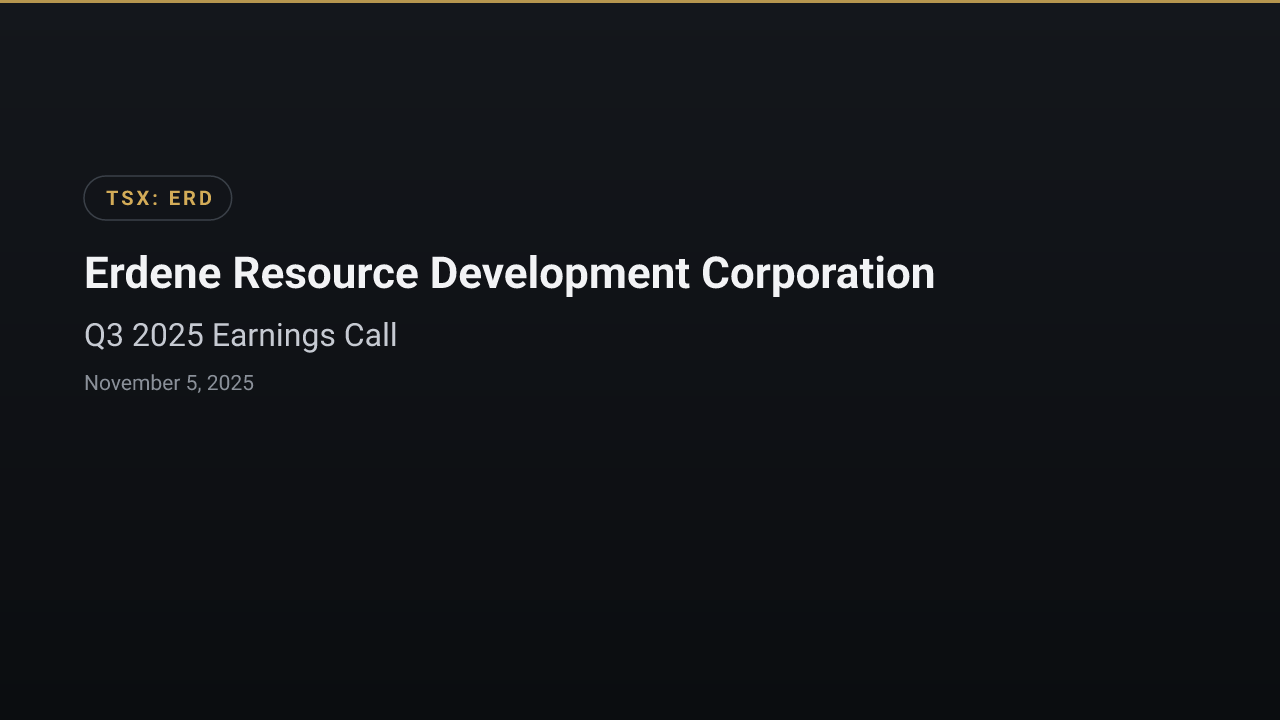 Erdene Resource Development Corporation (ERD) Q3 2025 Earnings Call