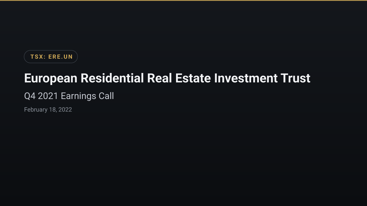 European Residential Real Estate Invt Tr (ERE.UN) Q4 2021 Earnings Call