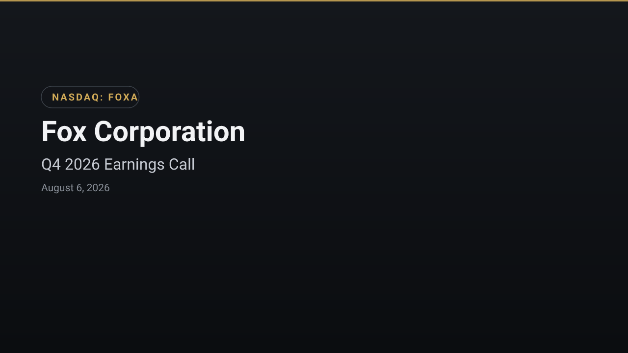 Fox Corporation (FOXA) Q4 2026 Earnings Call