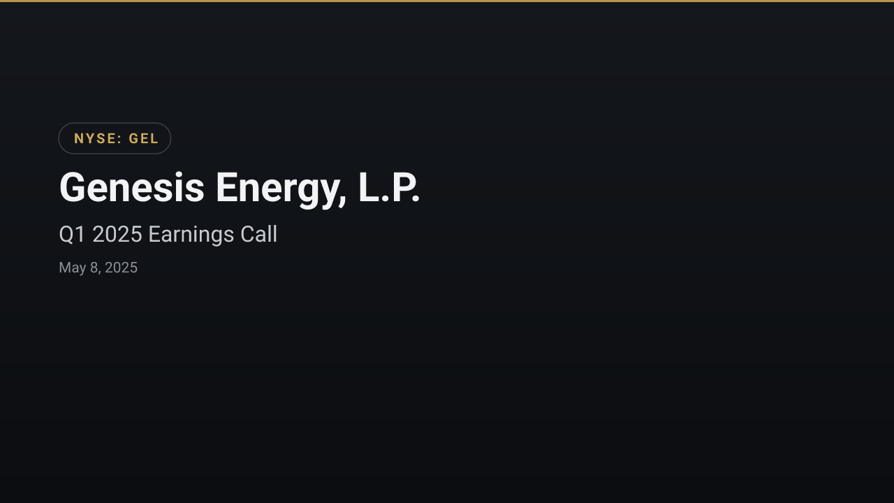 Genesis Energy, L.P. (GEL) Q1 2025 Earnings Call