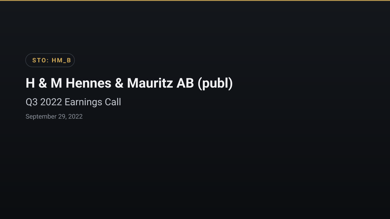 H&M Hennes & Mauritz (Stockholm:HM B) Q3 2022 Earnings Call
