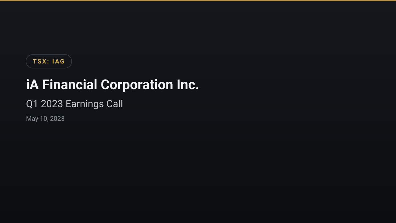Ia Financial (TSX:IAG) Q1 2023 Earnings Call