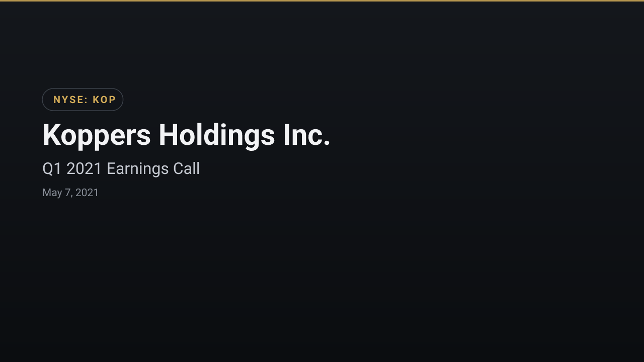 Koppers Holdings (NYSE:KOP) Q1 2021 Earnings Call