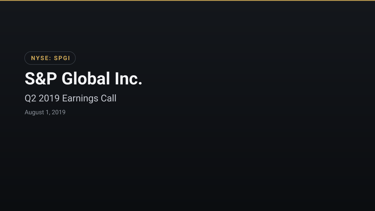 S&P Global (NYSE:SPGI) Q2 2019 Earnings Call