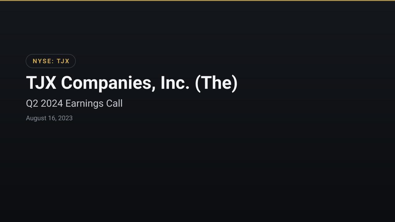 TJX Companies (NYSE:TJX) Q2 2024 Earnings Call
